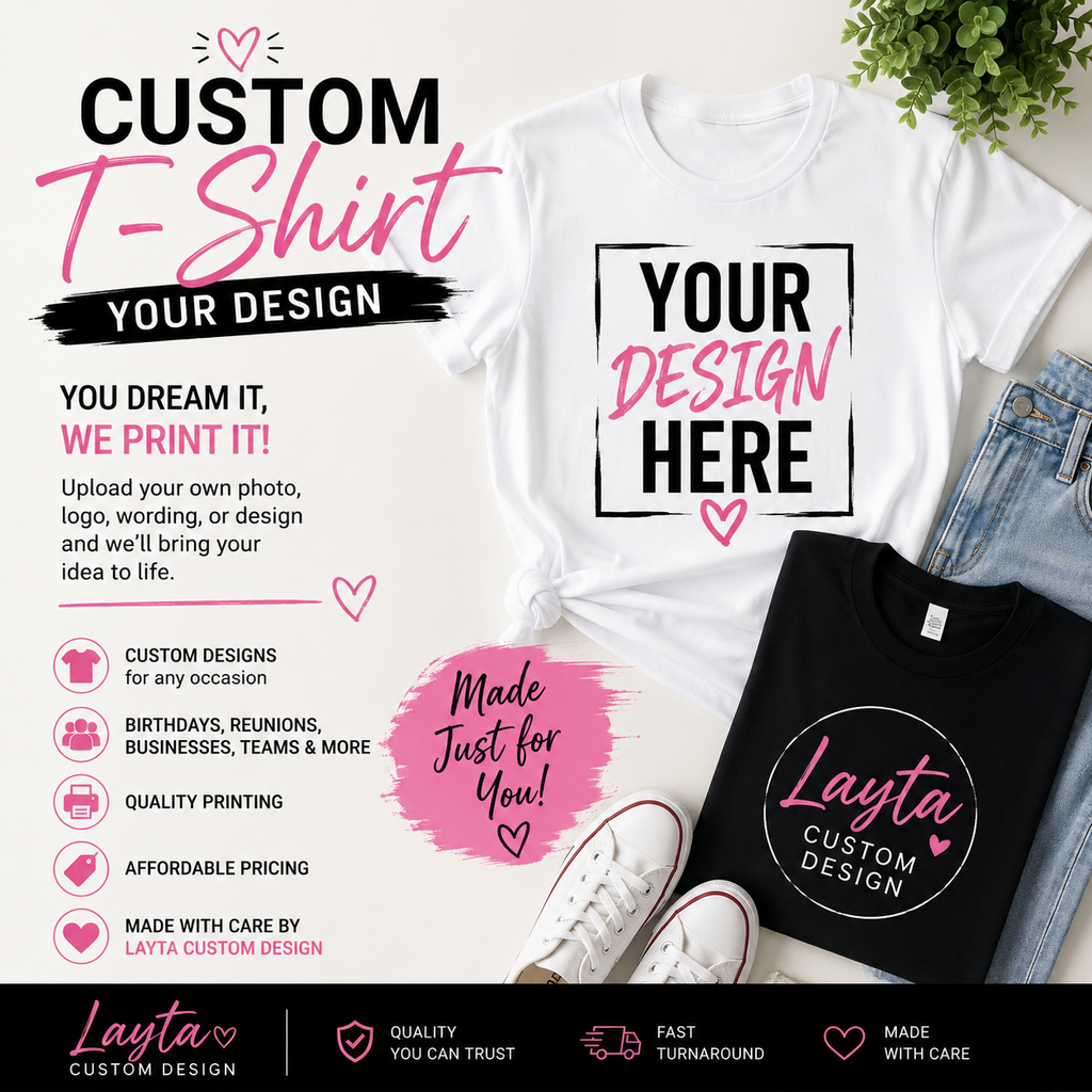 Custom T shirt -Your design